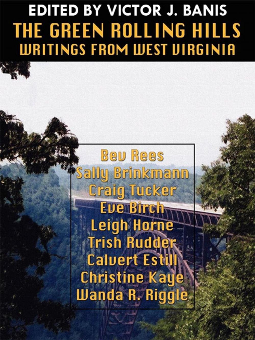 Big bigCover of The Green Rolling Hills: Writings from West Virginia