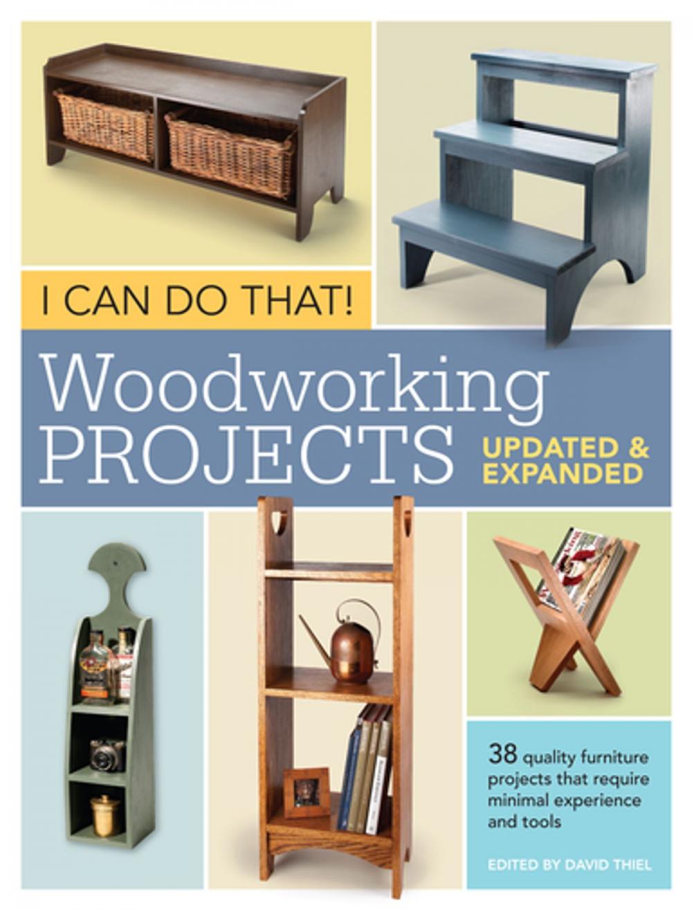 Big bigCover of I Can Do That! Woodworking Projects - Updated and Expanded