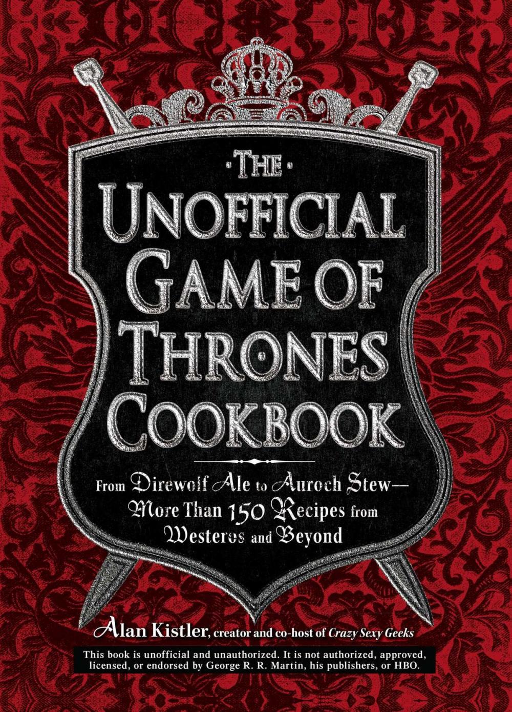 Big bigCover of The Unofficial Game of Thrones Cookbook