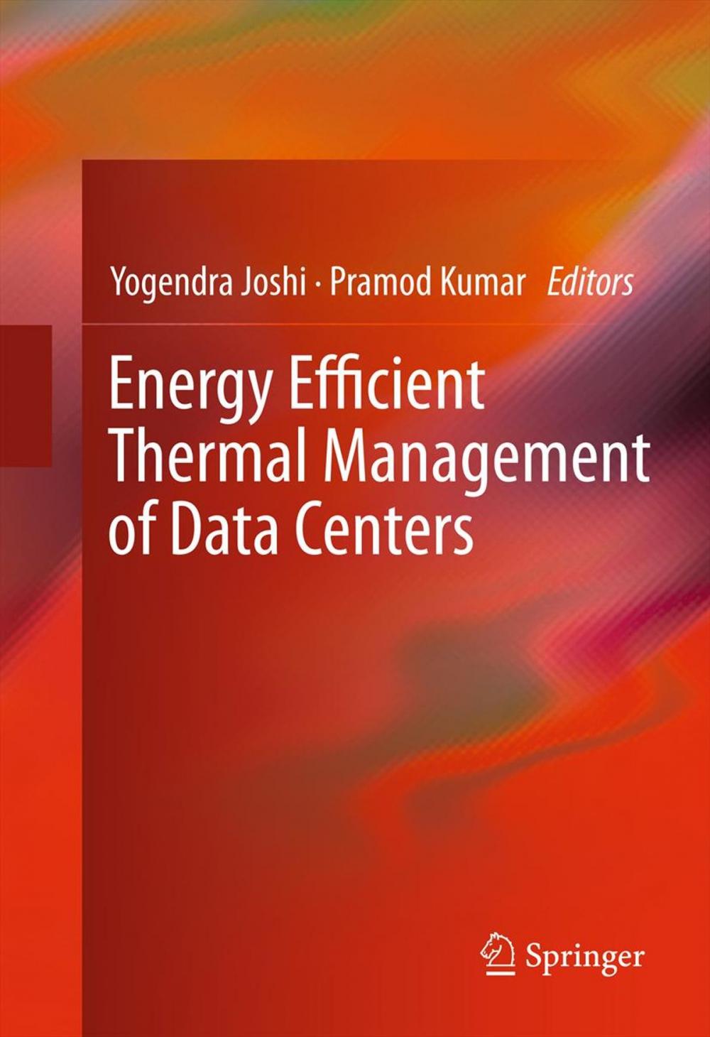 Big bigCover of Energy Efficient Thermal Management of Data Centers