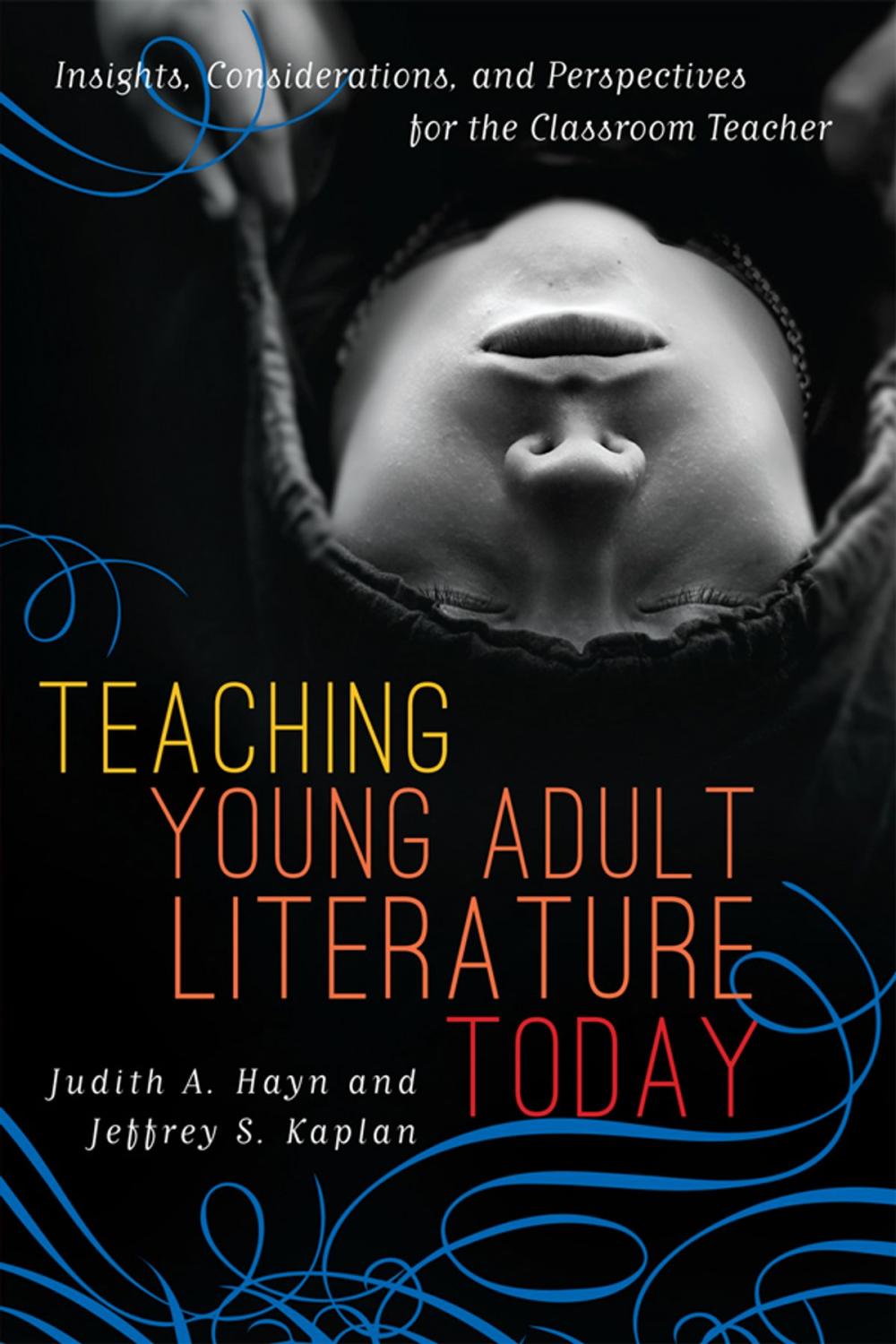 Big bigCover of Teaching Young Adult Literature Today