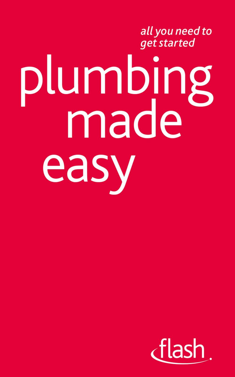 Big bigCover of Plumbing Made Easy: Flash