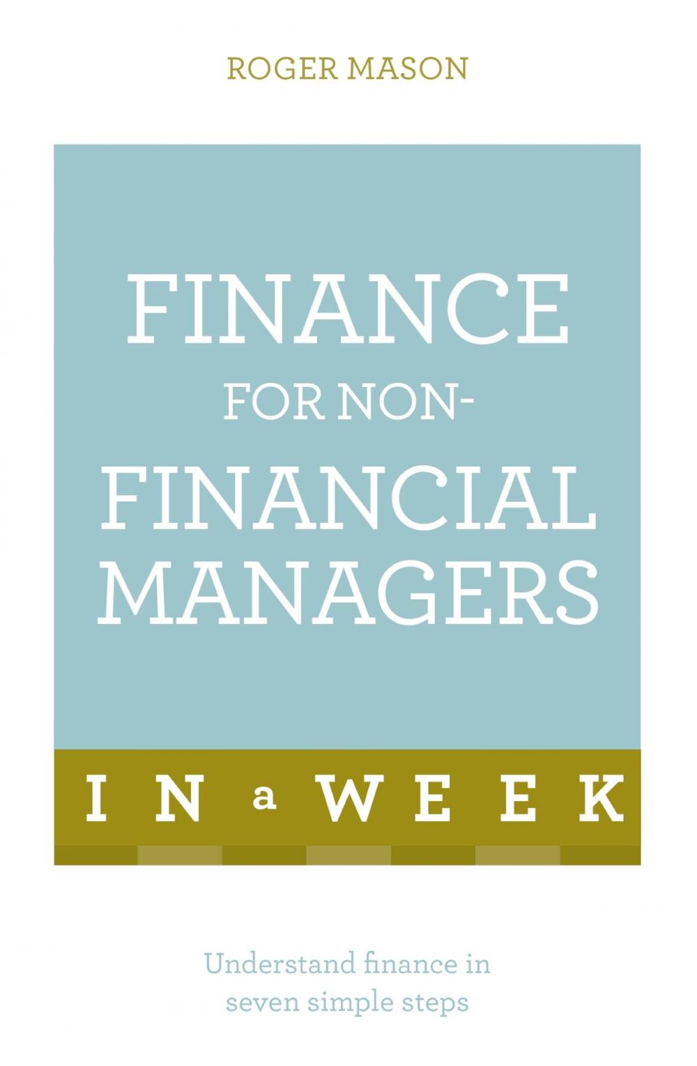 Big bigCover of Finance For Non-Financial Managers In A Week