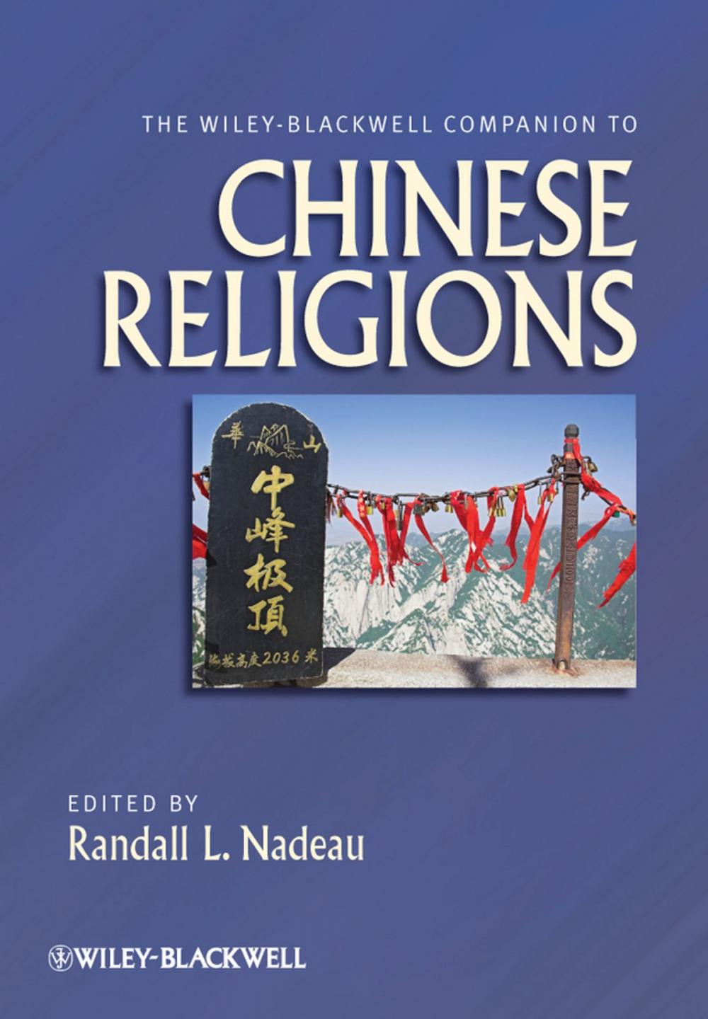 Big bigCover of The Wiley-Blackwell Companion to Chinese Religions