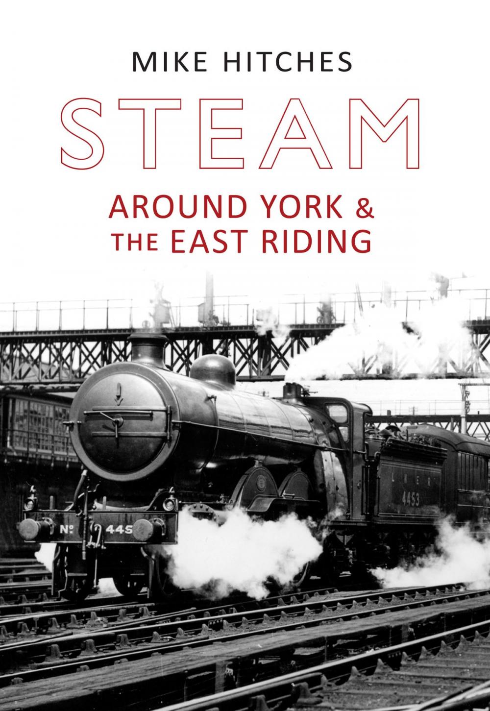 Big bigCover of Steam Around York & the East Riding