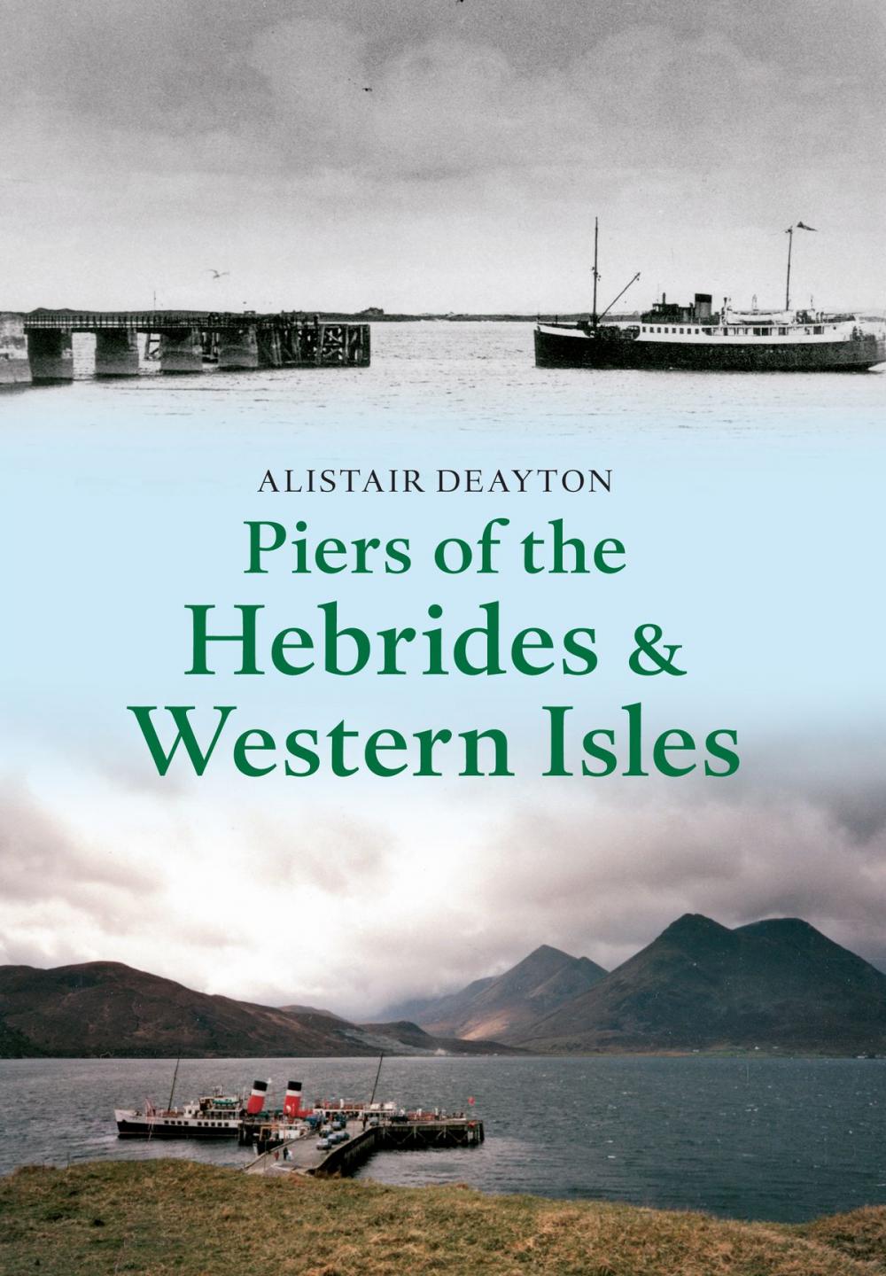 Big bigCover of Piers of the Hebrides & Western Isles