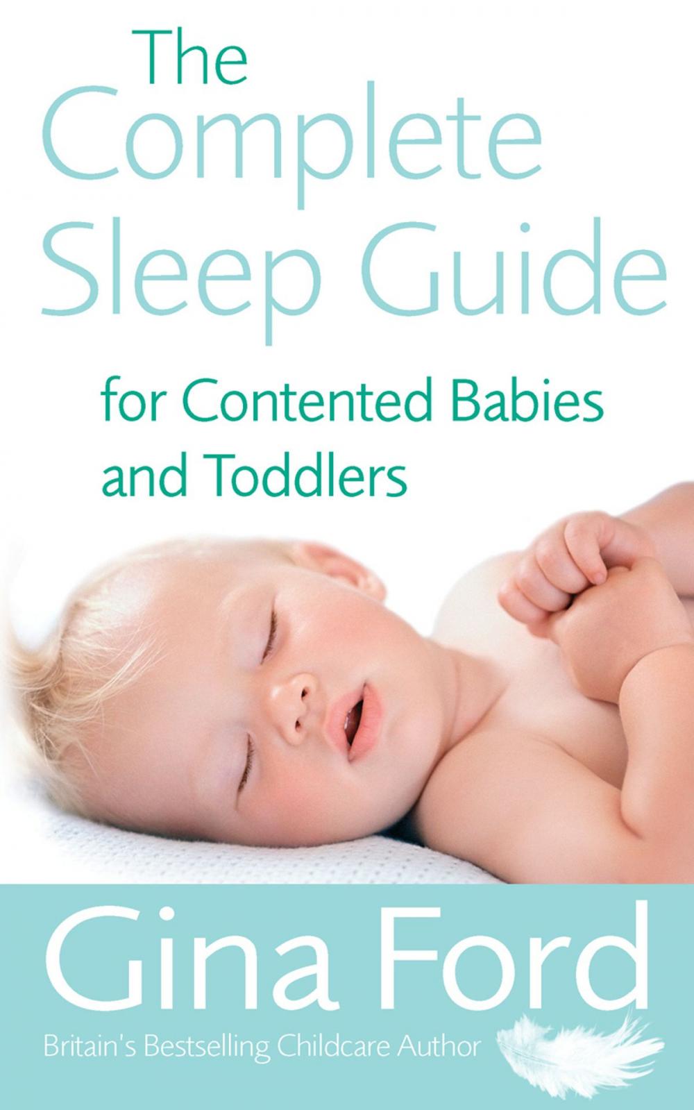 Big bigCover of The Complete Sleep Guide For Contented Babies & Toddlers