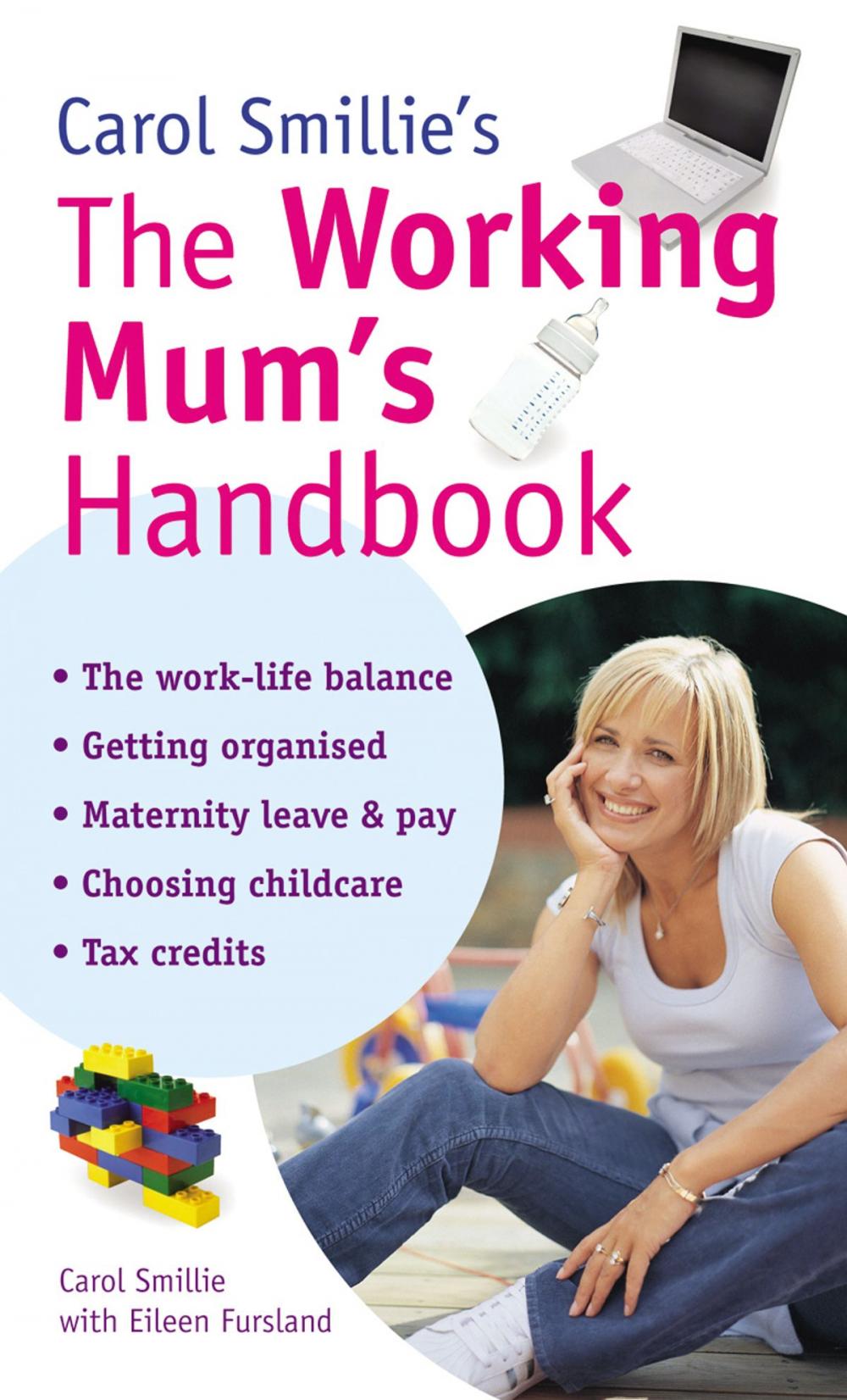 Big bigCover of Carol Smillie's The Working Mum's Handbook