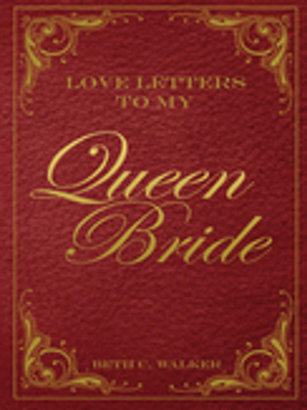 Big bigCover of Love Letters to My Queen Bride