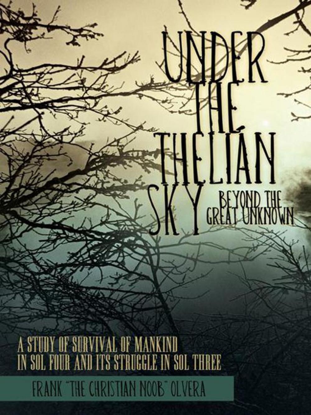 Big bigCover of Under the Thelián Sky: Beyond the Great Unknown