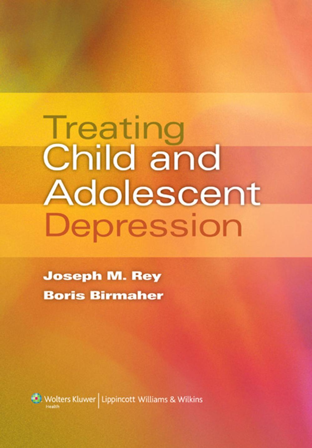 Big bigCover of Treating Child and Adolescent Depression