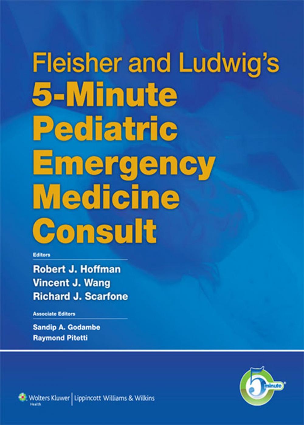 Big bigCover of Fleisher and Ludwig's 5-Minute Pediatric Emergency Medicine Consult