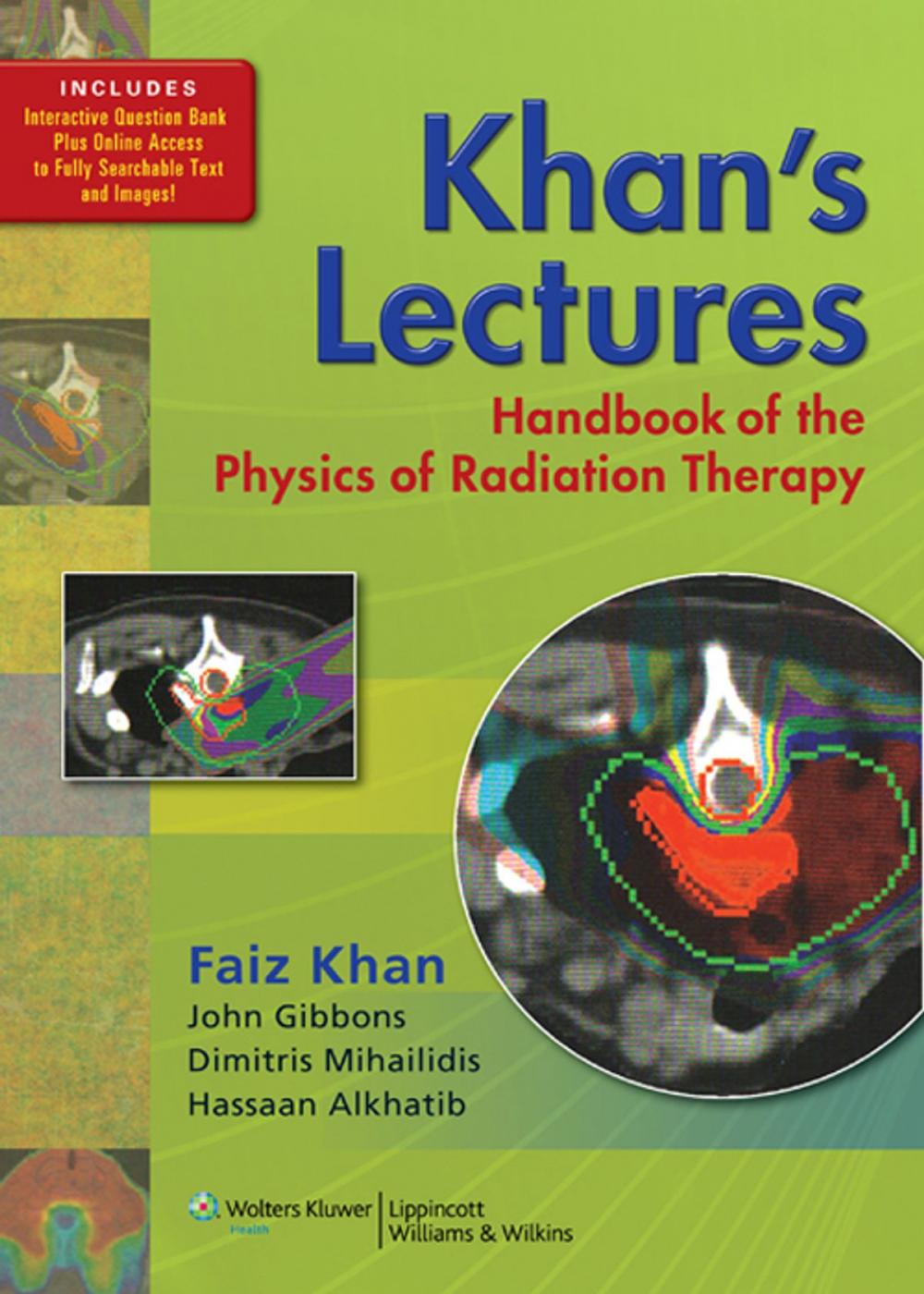 Big bigCover of Khan's Lectures: Handbook of the Physics of Radiation Therapy