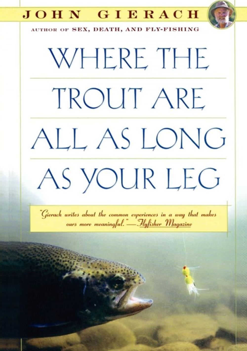 Big bigCover of Where the Trout Are All as Long as Your Leg