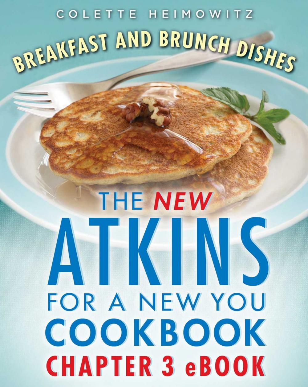 Big bigCover of The New Atkins for a New You Breakfast and Brunch Dishes