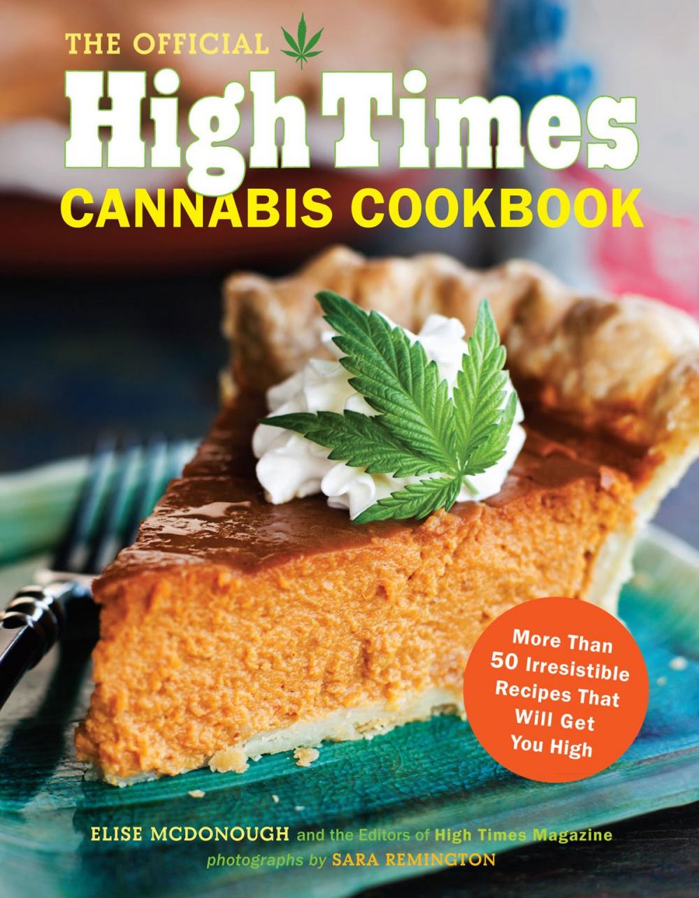 Big bigCover of The Official High Times Cannabis Cookbook