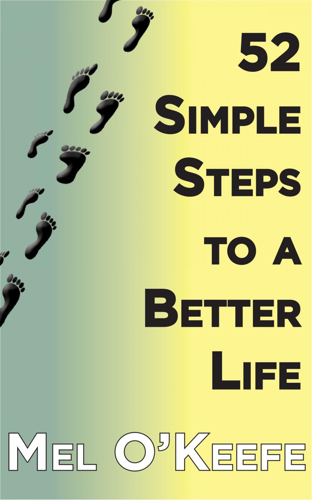 Big bigCover of 52 Simple Steps to a Better Life