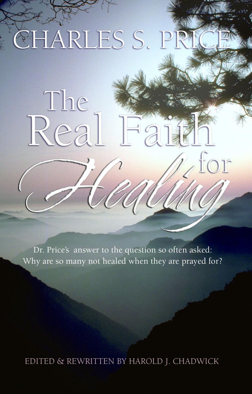 Big bigCover of The Real Faith for Healing