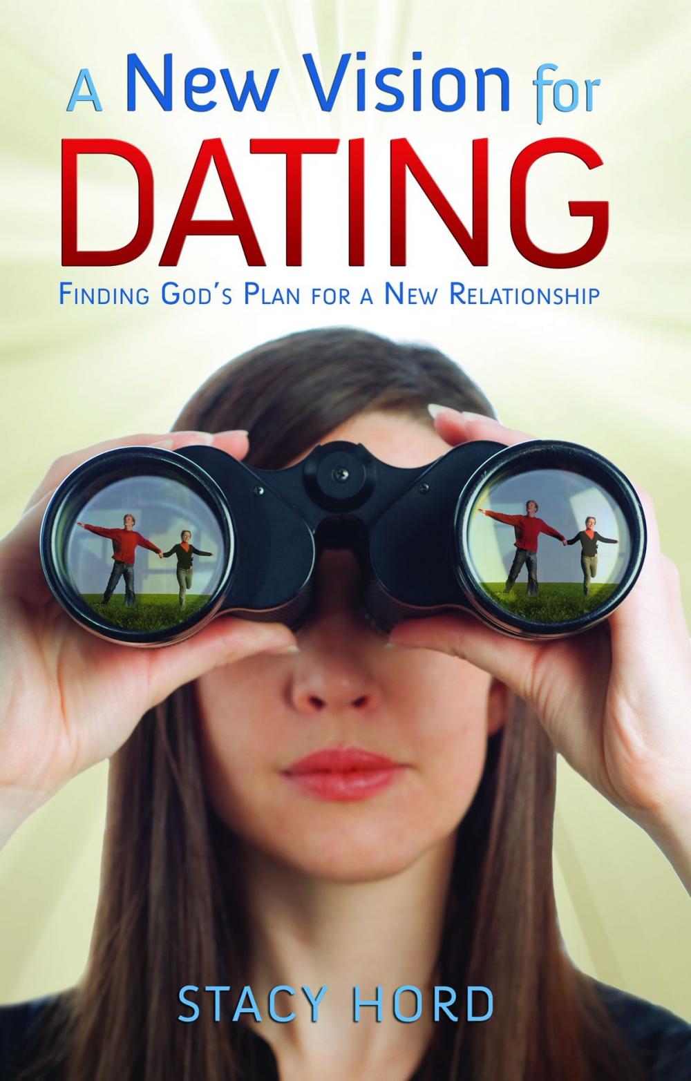 Big bigCover of A New Vision for Dating