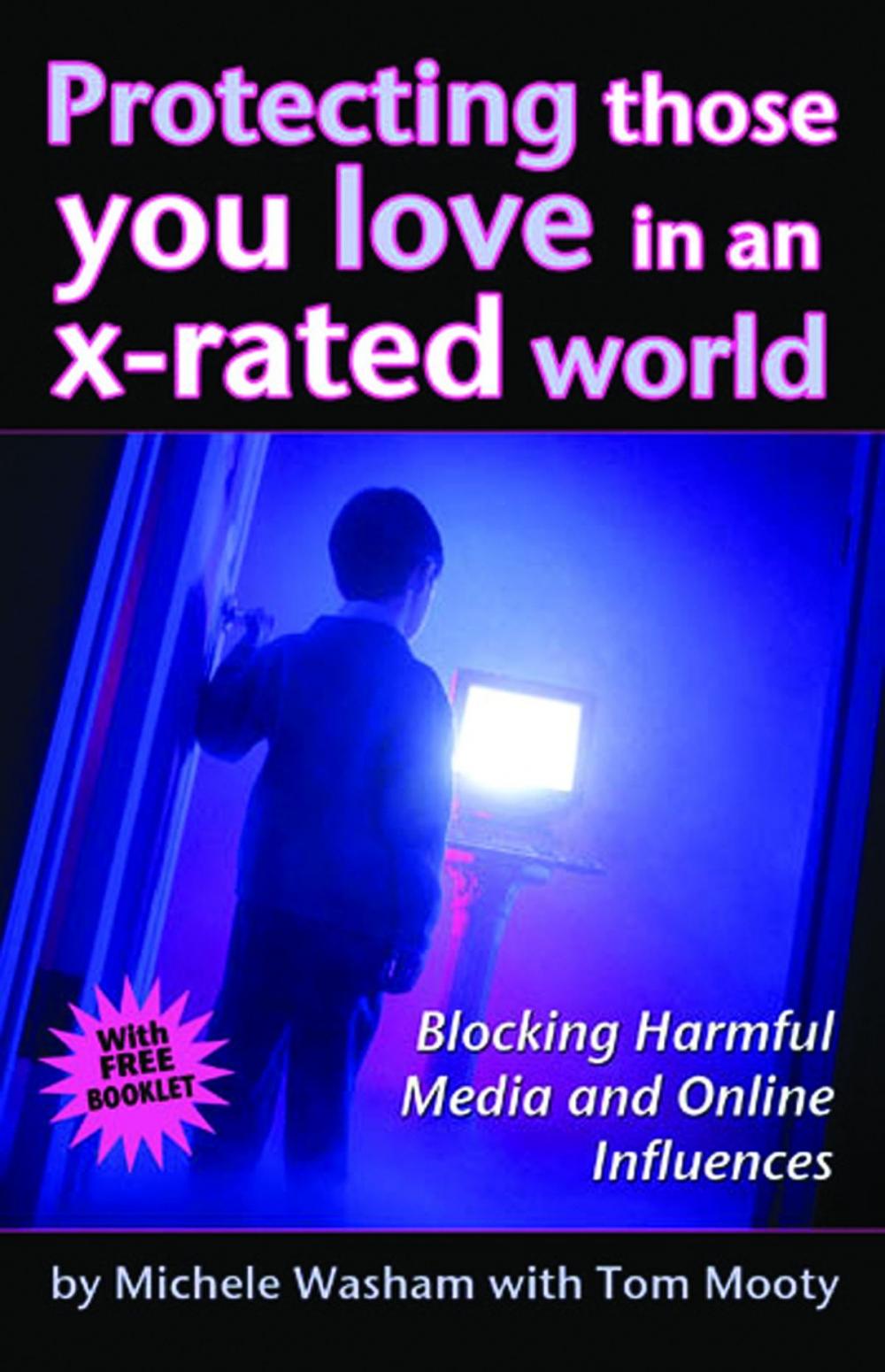 Big bigCover of Protecting Those You Love in an X-Rated World