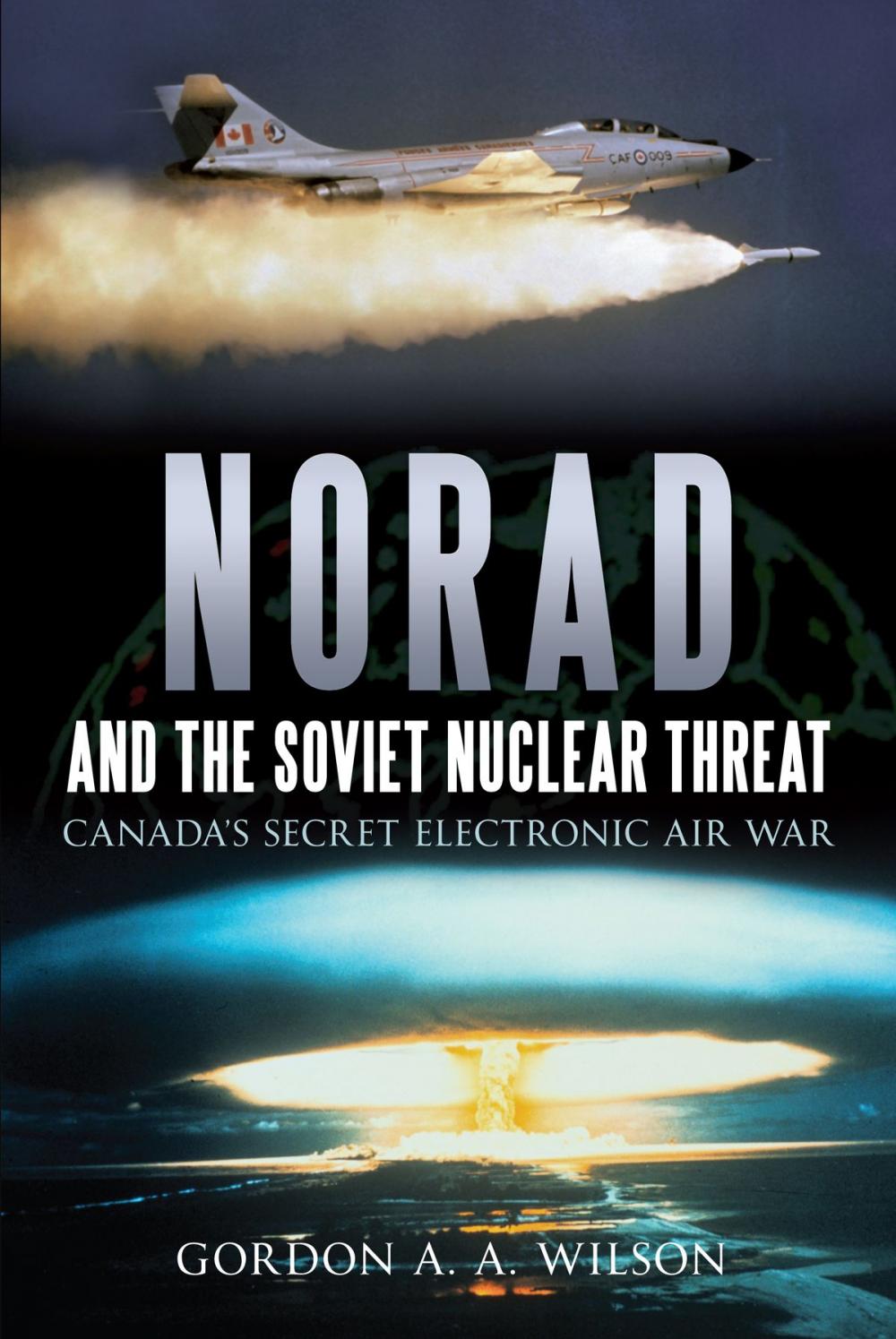 Big bigCover of NORAD and the Soviet Nuclear Threat