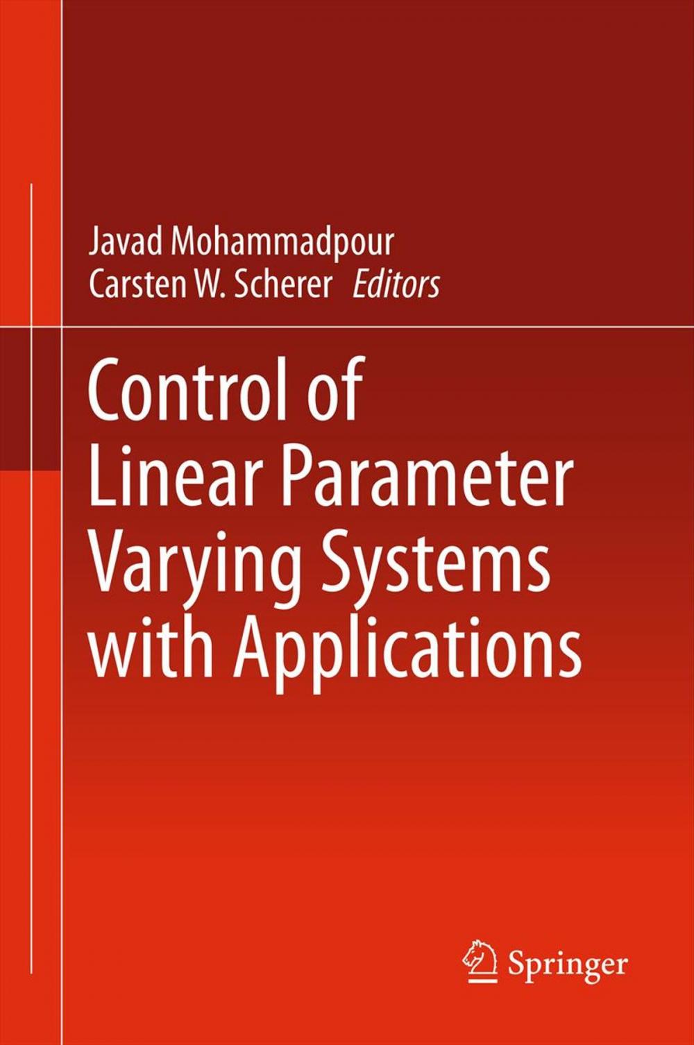 Big bigCover of Control of Linear Parameter Varying Systems with Applications