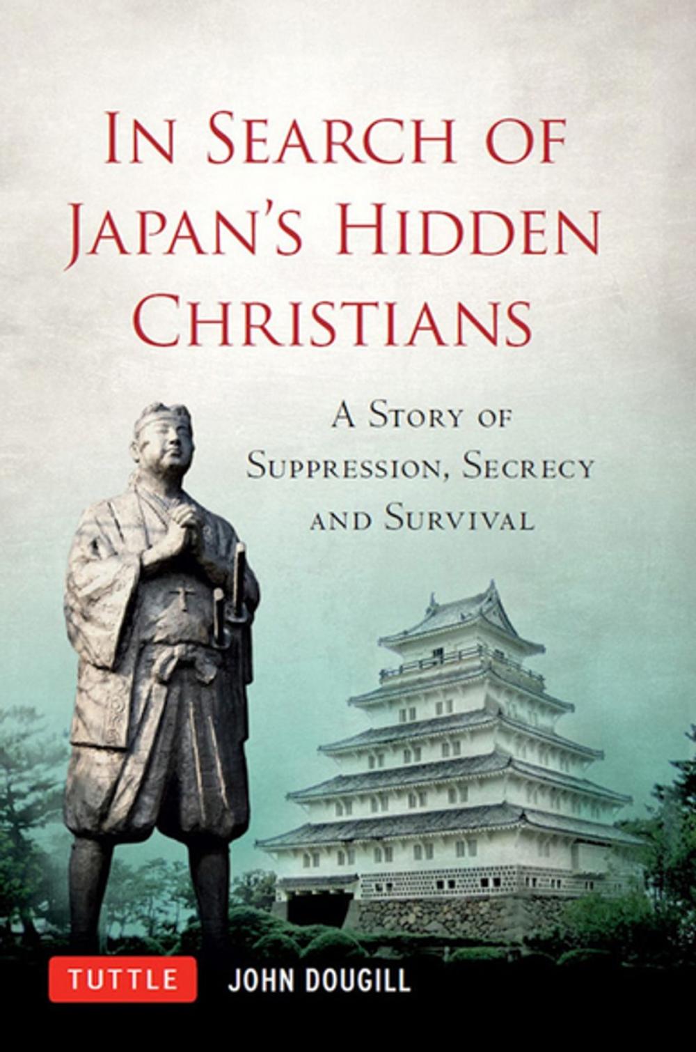 Big bigCover of In Search of Japan's Hidden Christians