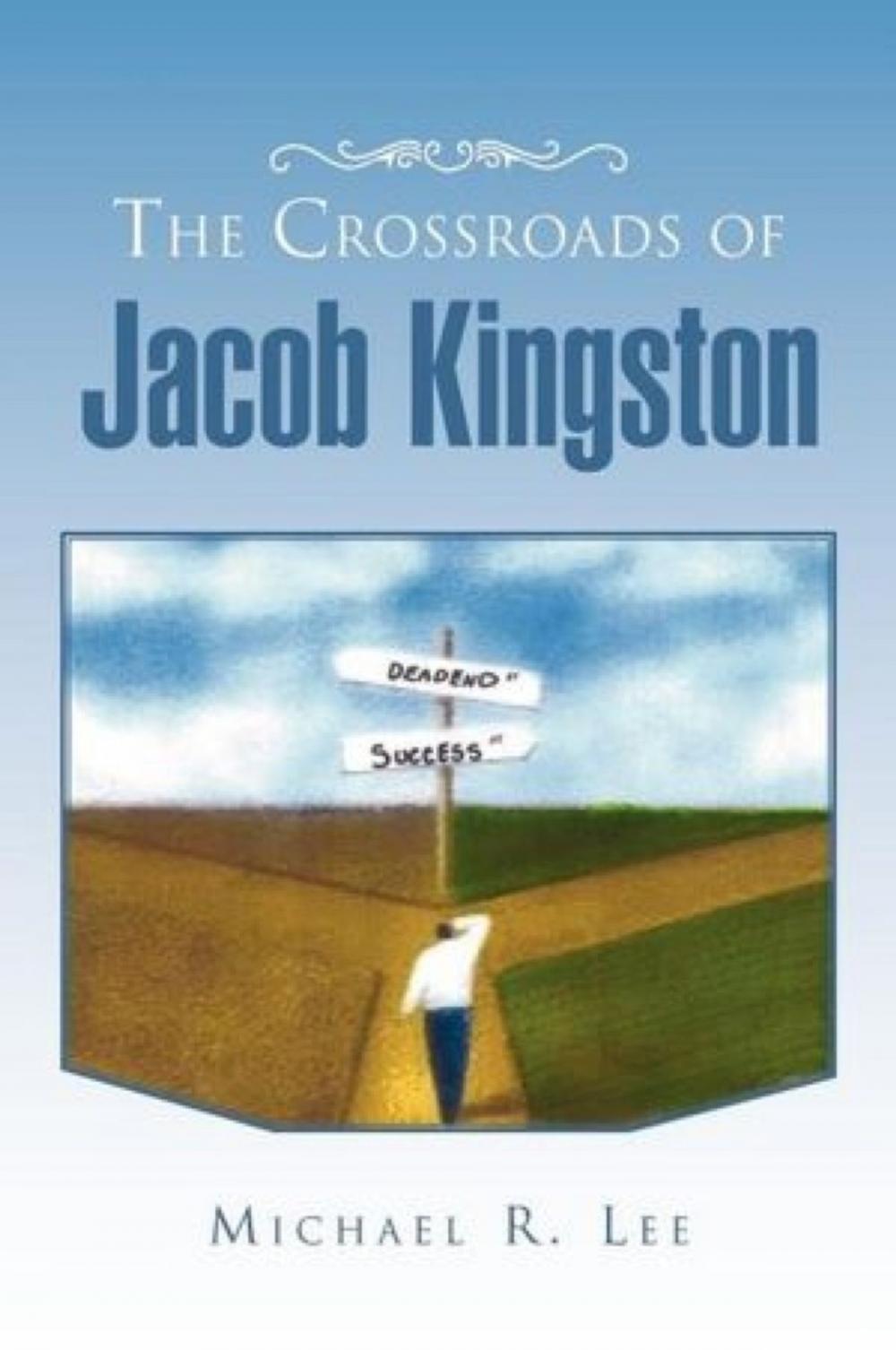 Big bigCover of The Crossroads of Jacob Kingston