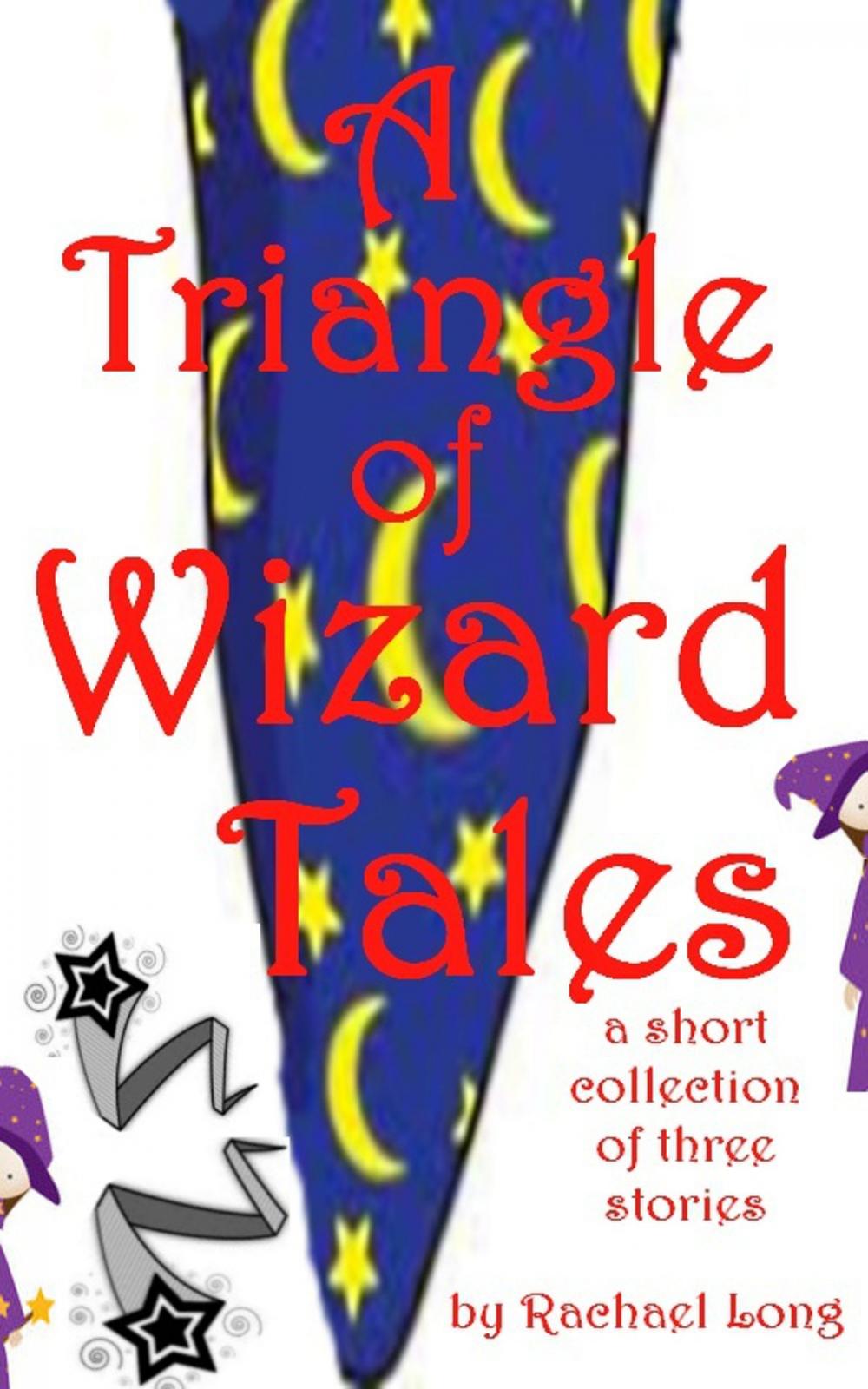 Big bigCover of A Triangle of Wizard Tales