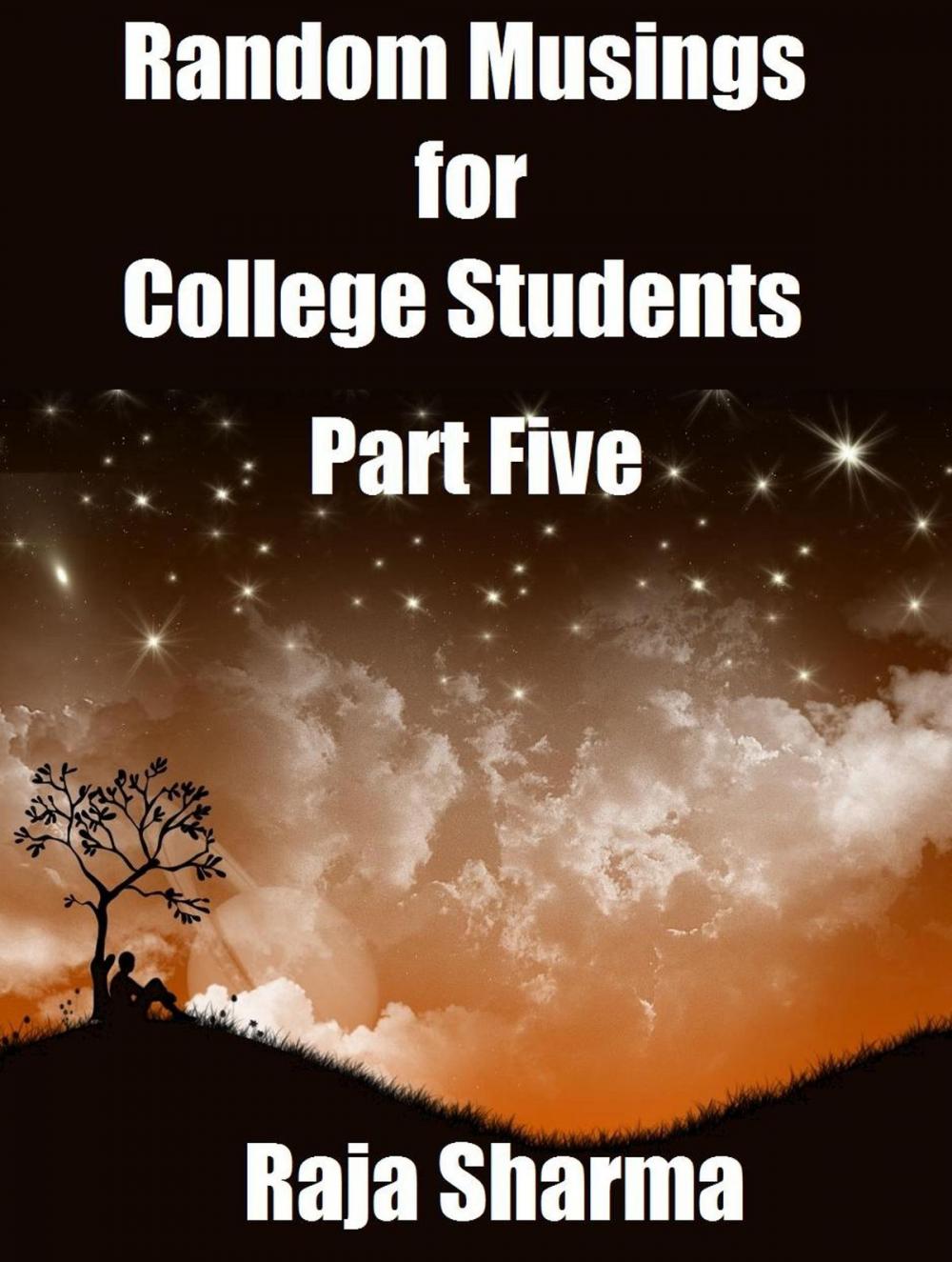 Big bigCover of Random Musings for College Students: Part Five