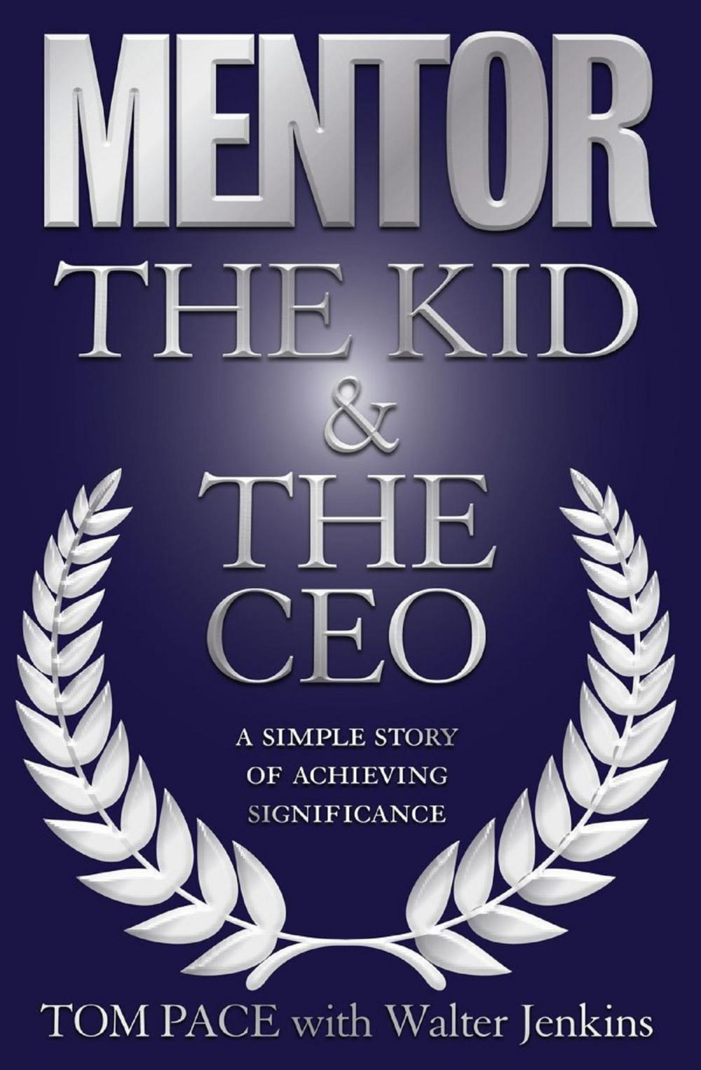 Big bigCover of Mentor: The Kid & The CEO