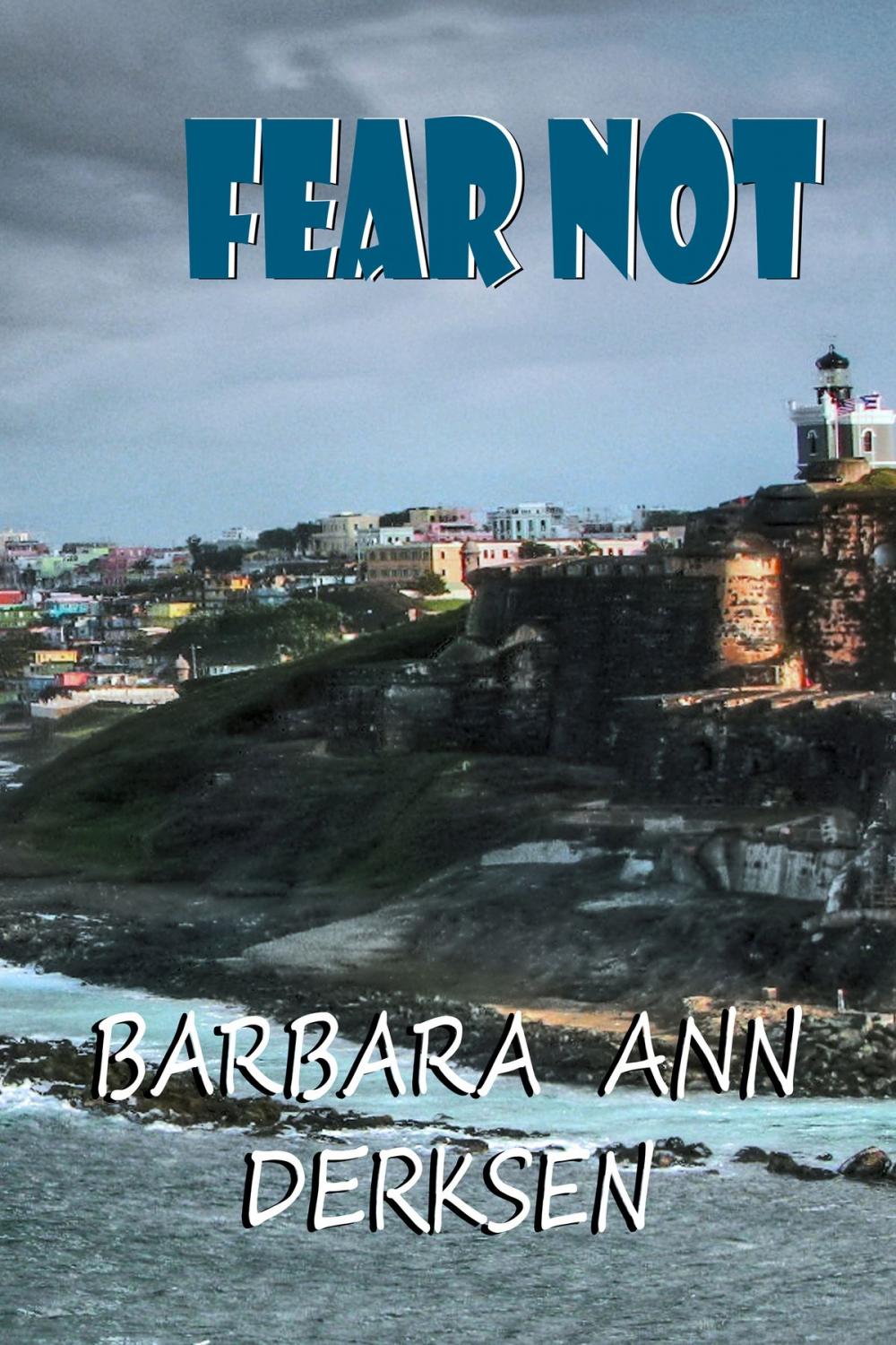 Big bigCover of Fear Not (Book 3 in the Wilton/Strait Mystery Series)