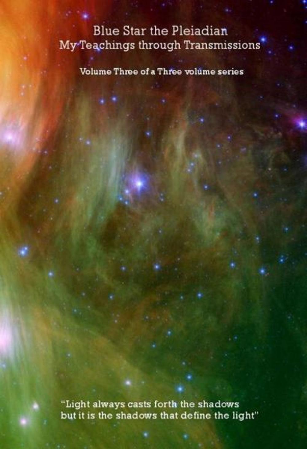 Big bigCover of Blue Star the Pleiadian: My Teachings through Transmissions Volume Three