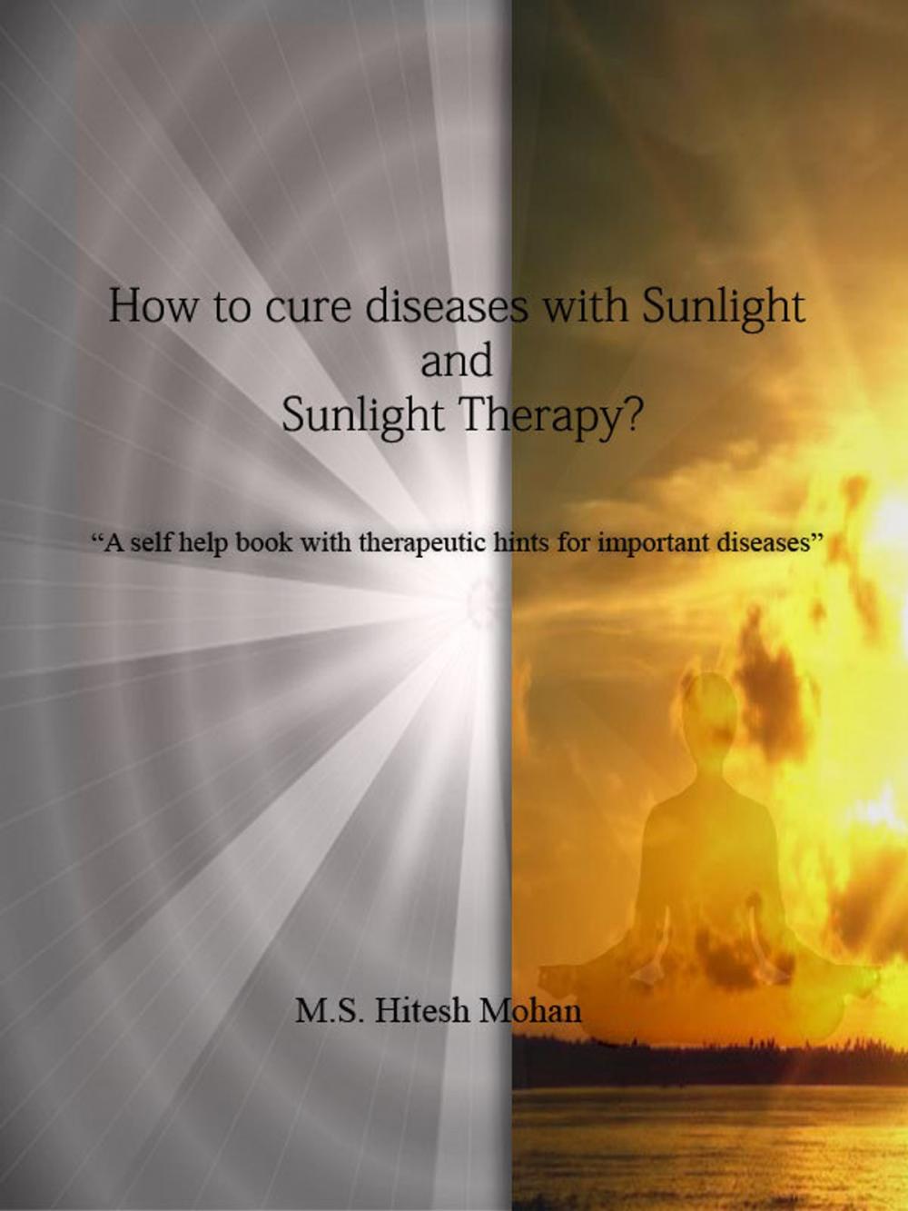 Big bigCover of How to cure diseases with Sunlight and Sunlight Therapy?