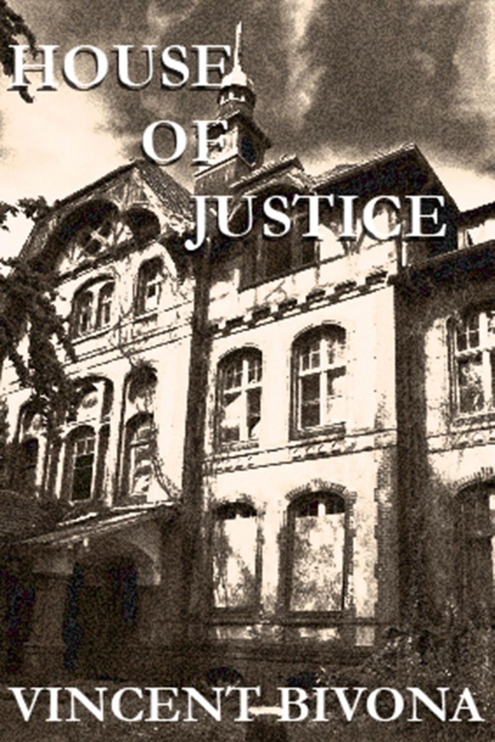 Big bigCover of House of Justice: A Horror Short Story