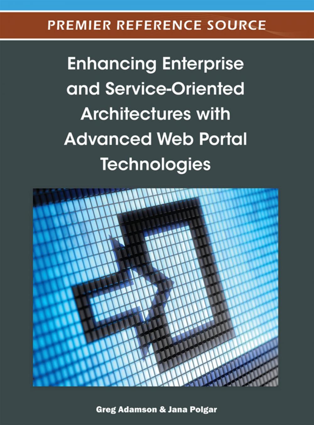 Big bigCover of Enhancing Enterprise and Service-Oriented Architectures with Advanced Web Portal Technologies