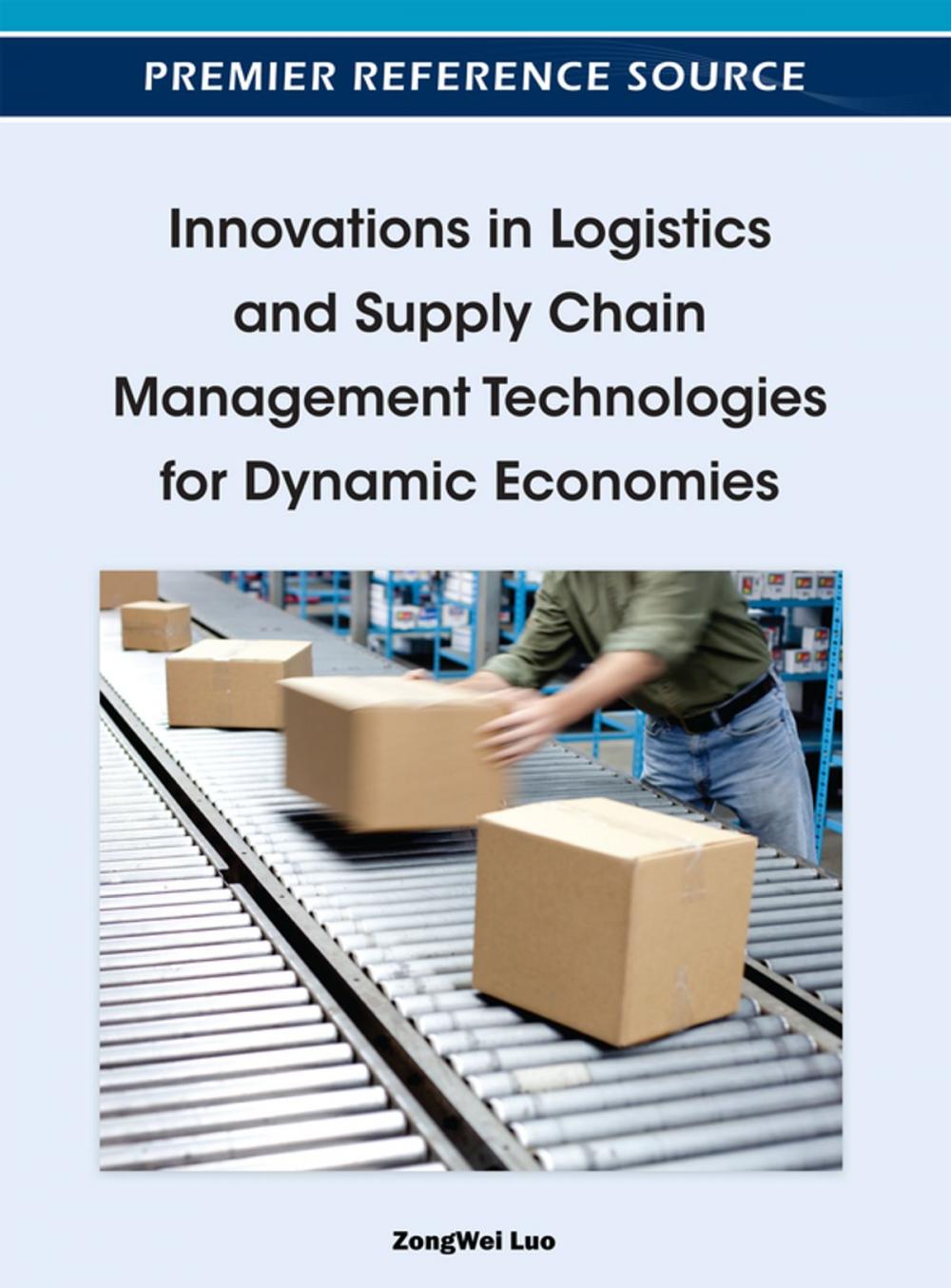 Big bigCover of Innovations in Logistics and Supply Chain Management Technologies for Dynamic Economies