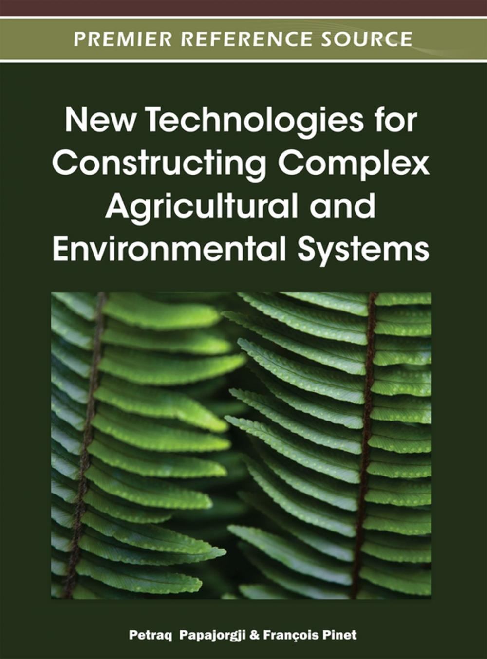 Big bigCover of New Technologies for Constructing Complex Agricultural and Environmental Systems