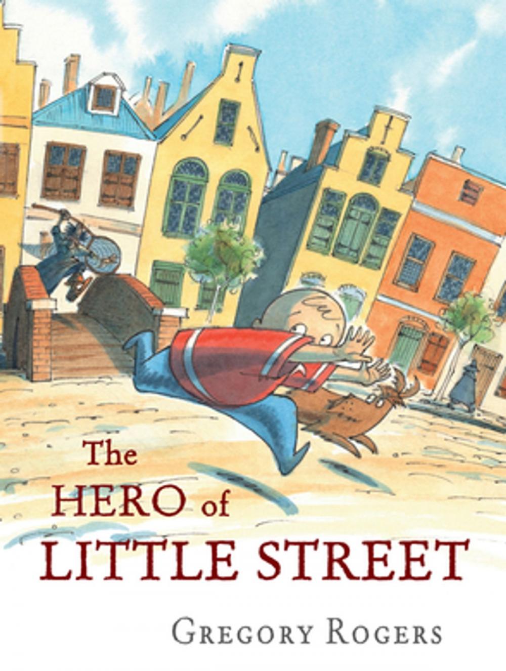 Big bigCover of The Hero of Little Street