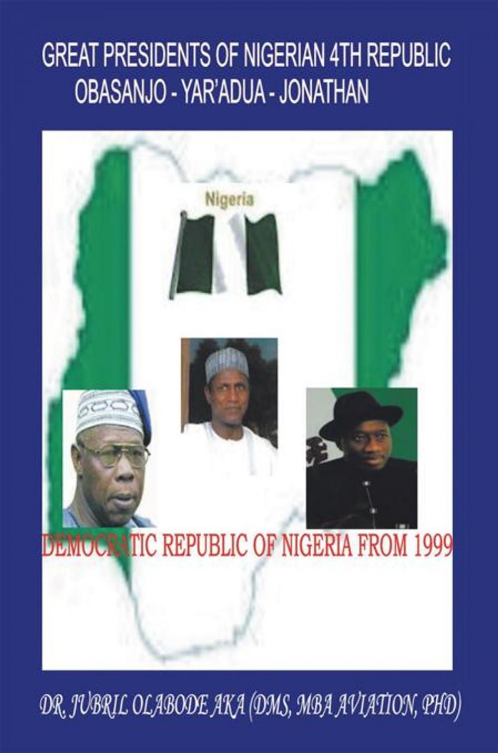 Big bigCover of Great Presidents of Nigerian 4Th Republic