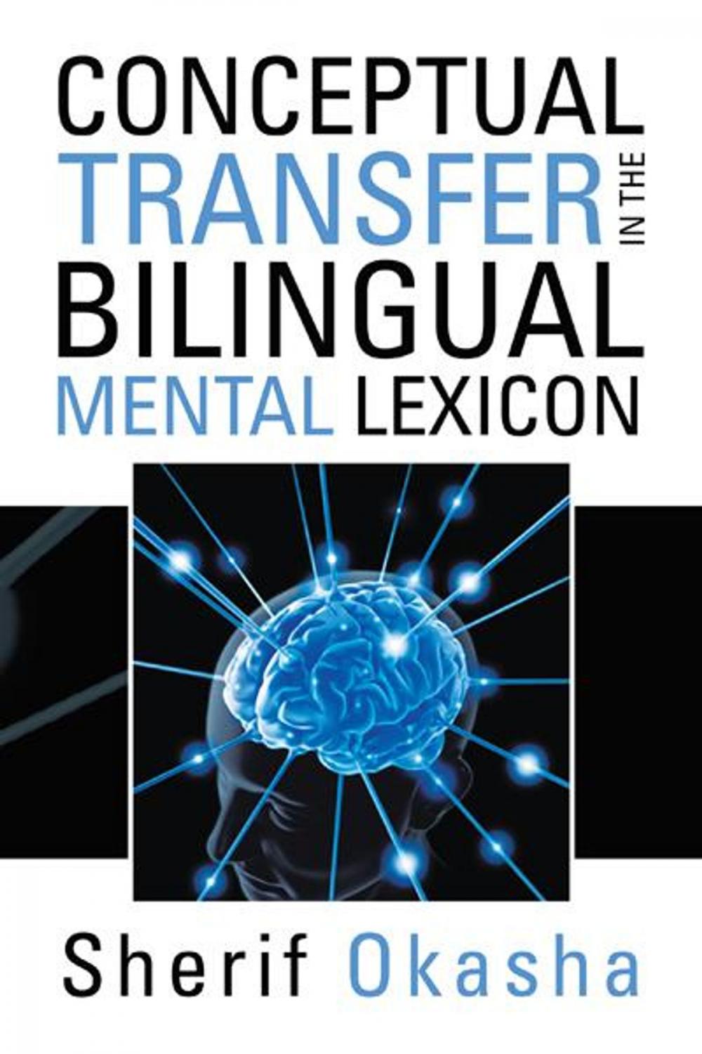 Big bigCover of Conceptual Transfer in the Bilingual Mental Lexicon