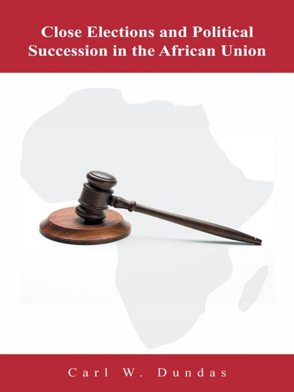 Big bigCover of Close Elections and Political Succession in the African Union