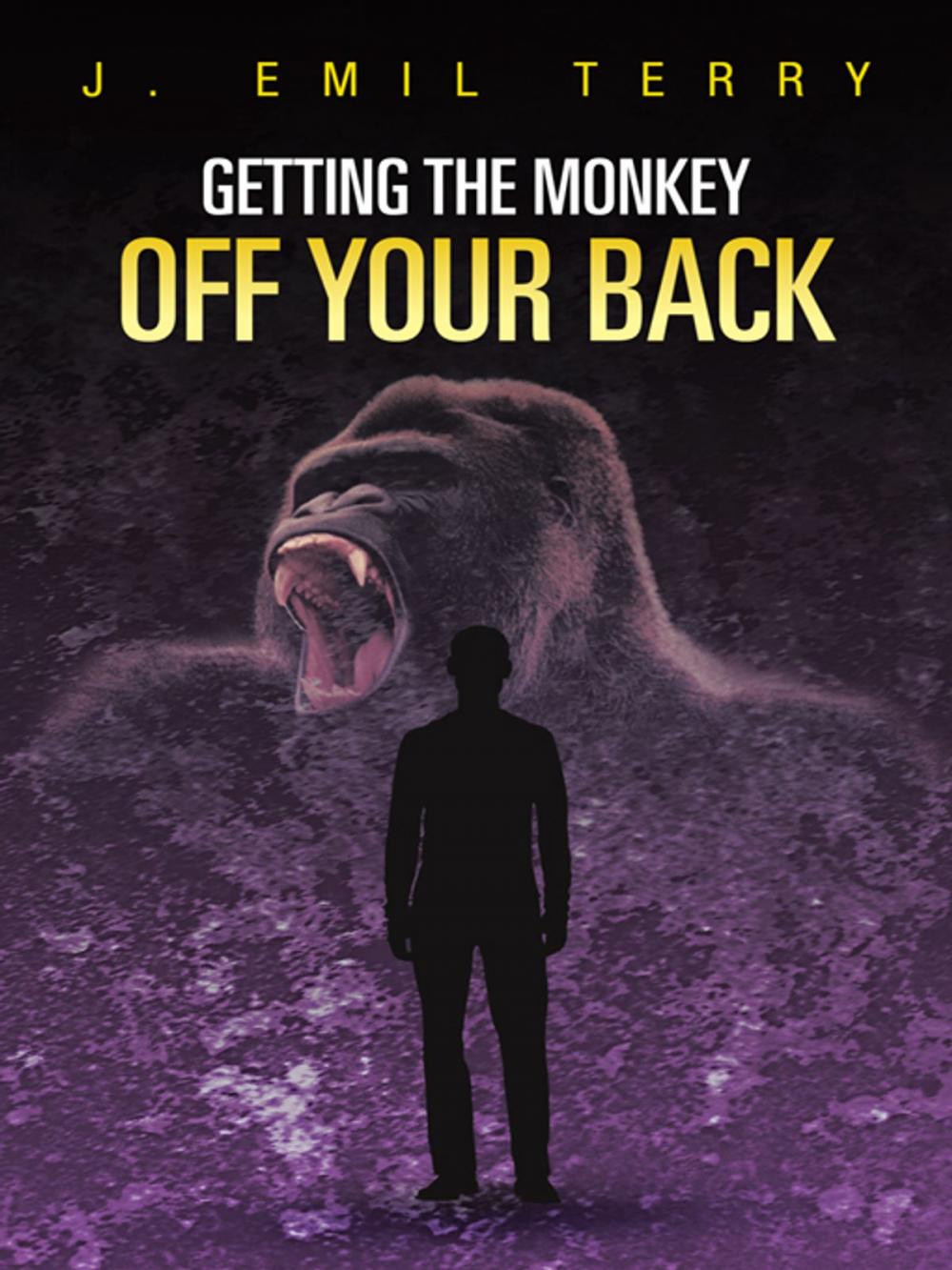 Big bigCover of Getting the Monkey off Your Back