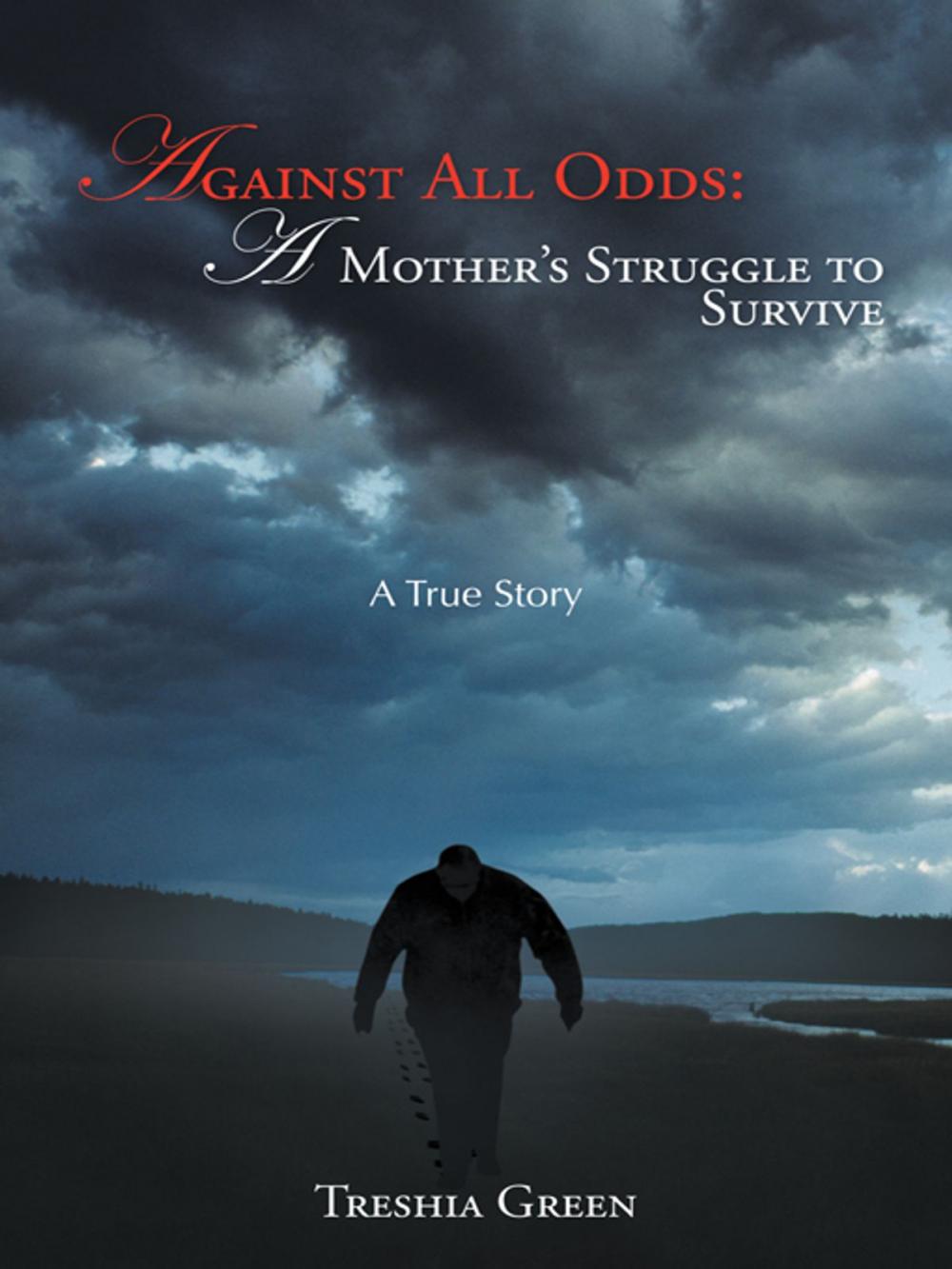 Big bigCover of Against All Odds: a Mother's Struggle to Survive