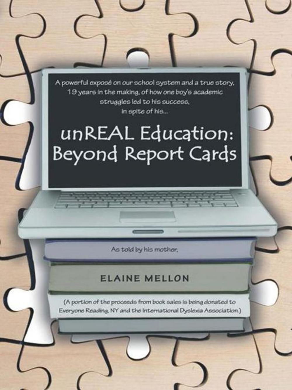 Big bigCover of Unreal Education: Beyond Report Cards