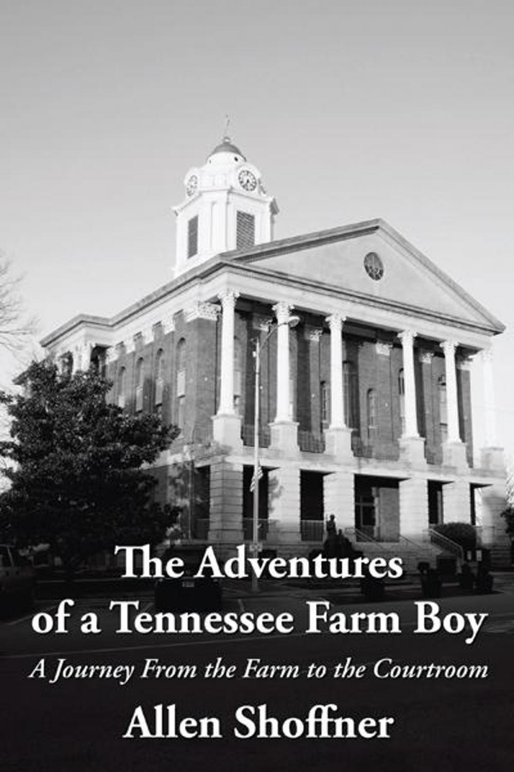 Big bigCover of The Adventures of a Tennessee Farm Boy