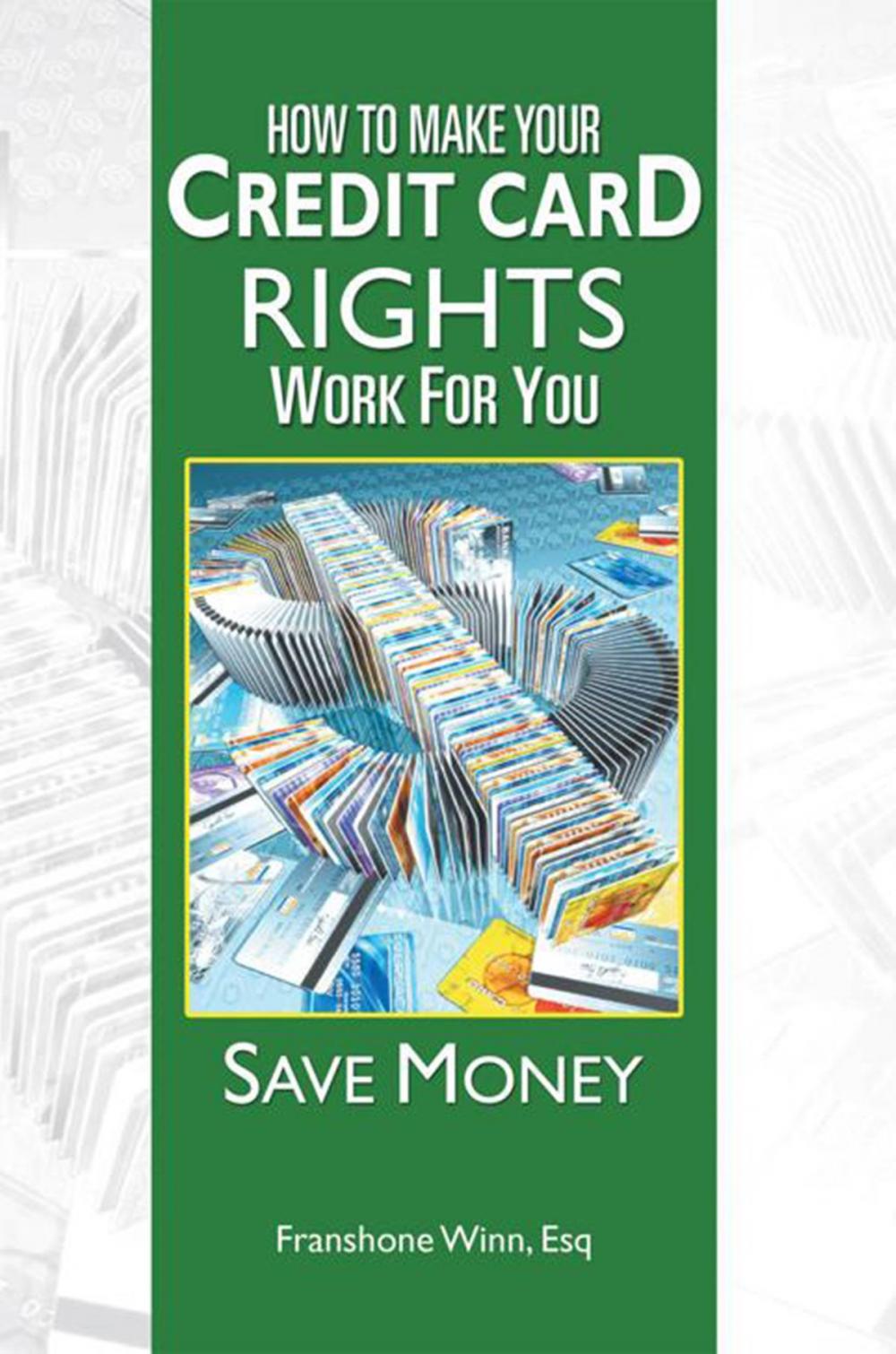 Big bigCover of How to Make Your Credit Card Rights Work for You