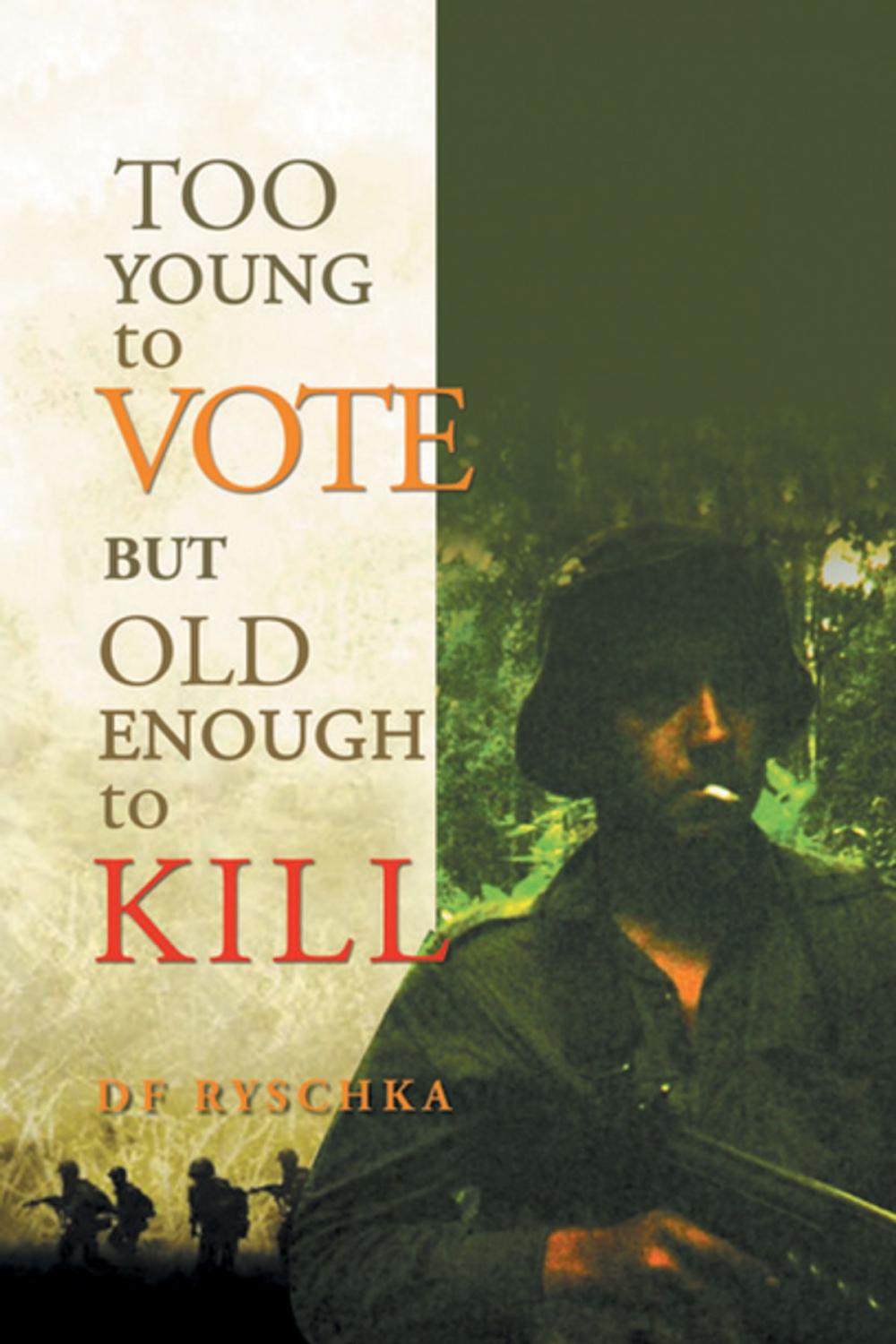 Big bigCover of Too Young to Vote but Old Enough to Kill