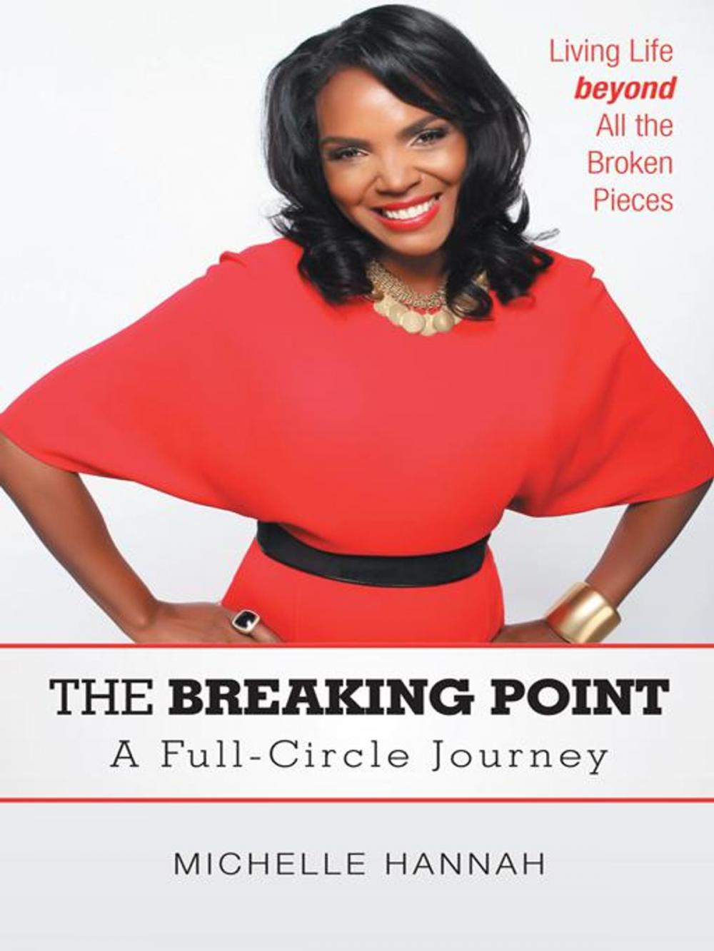 Big bigCover of The Breaking Point: a Full-Circle Journey