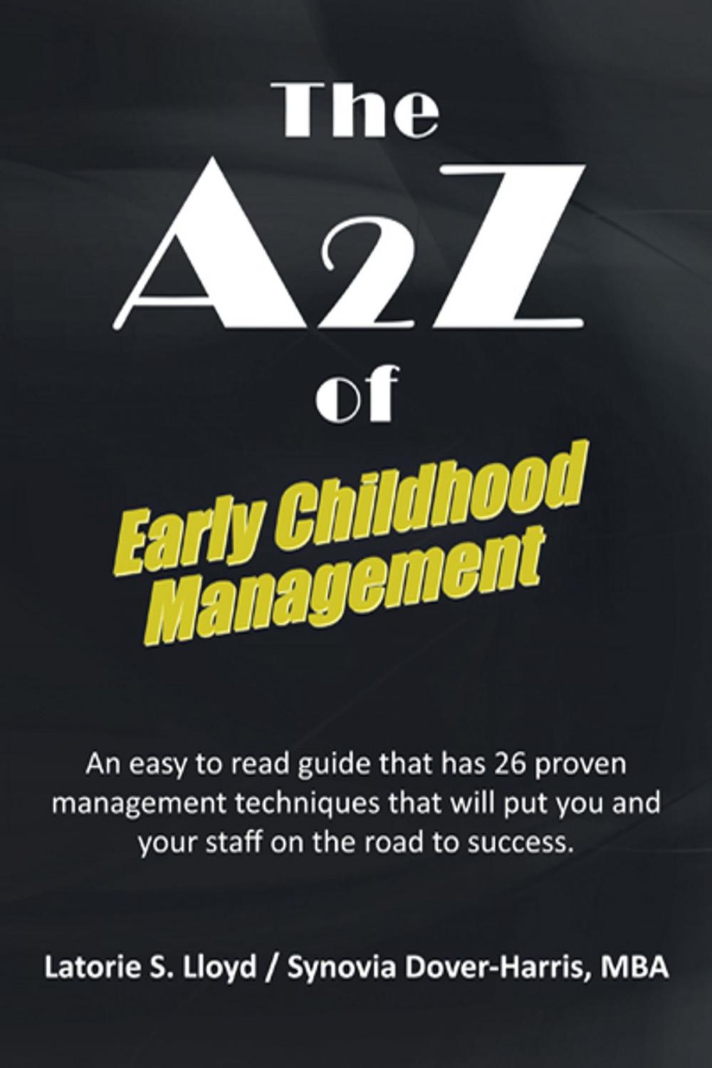 Big bigCover of The A2z of Early Childhood Management